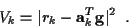 \begin{displaymath}V_k
= \vert r_k - {\bf a}_k^T {\bf g}\vert^2 \; \; .
\end{displaymath}