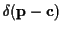 $\delta({\bf p}-{\bf c})$