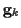 ${\bf g}_k$