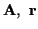 ${\bf A}, \ {\bf r}$