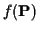 $f({\bf P})$