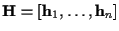 ${\bf H} = [{\bf h}_1, \ldots , {\bf h}_n]$