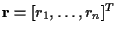 ${\bf r} = [ r_1 , \ldots , r_n ]^T$