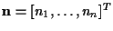 ${\bf n} = [ n_1 , \ldots , n_n ]^T$