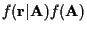 $f({\bf r}\vert{\bf A})f({\bf A })$