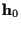 ${\bf h}_0$