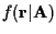 $\displaystyle f({\bf r}\vert{\bf A})$