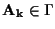 ${\bf A_k} \in \Gamma$