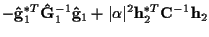 $\displaystyle - {\bf\hat{g}}_1^{*T} {\bf\hat{G}}_1^{-1} {\bf\hat{g}}_1
+ \vert\alpha\vert^2 {\bf h}_2^{*T} {\bf C}^{-1} {\bf h}_2$