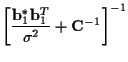 $\displaystyle \left[
\frac {{\bf b}_1^* {\bf b}_1^T}
{\sigma^2}
+ {\bf C}^{-1}
\right]^{-1}$