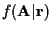 $f({\bf A}\vert{\bf r})$