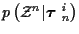 $p\left( {\cal Z}^n \vert \mbox{\boldmath$\tau$ }_n^i \right)$