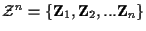 ${\cal Z}^n = \{ {\bf Z}_1 , {\bf Z}_2 , ... {\bf Z}_n \}$