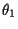 $\theta _1$