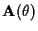 ${\bf A} ( \theta )$