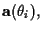 ${\bf a} (\theta_{i}),$