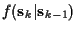 $f({\bf s}_k\vert{\bf s}_{k-1})$