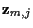 ${\bf z}_{m,j}$