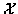 ${\cal X}$