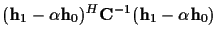 $\displaystyle ({\bf h}_1 - \alpha {\bf h}_0)^H
{\bf C}^{-1}
({\bf h}_1 - \alpha {\bf h}_0)$