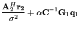 $\displaystyle \frac { {\bf A}_2^H\bf {r_2}}
{\sigma^2}+ \alpha {\bf C}^{-1} {\bf {G}}_1 {\bf {q}}_1$