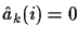 ${\hat a}_k (i) = 0$