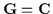 ${\bf G} = {\bf C}$