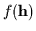 $f({\bf h})$