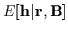 $E[{\bf h}\vert{\bf r,B}]$
