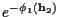 $e^{-{\phi}_1({\bf h}_2)}$